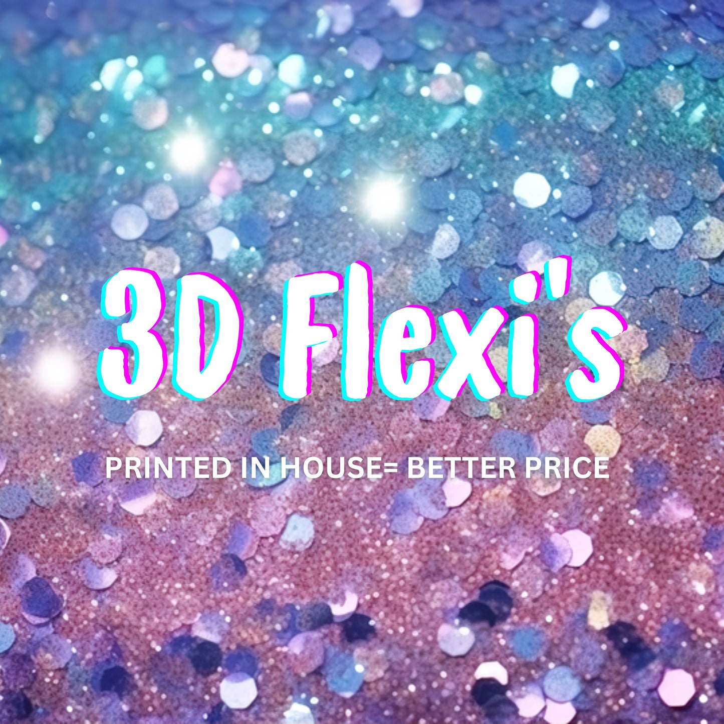 In-House 3D Flexis/Fidgets/Clickers