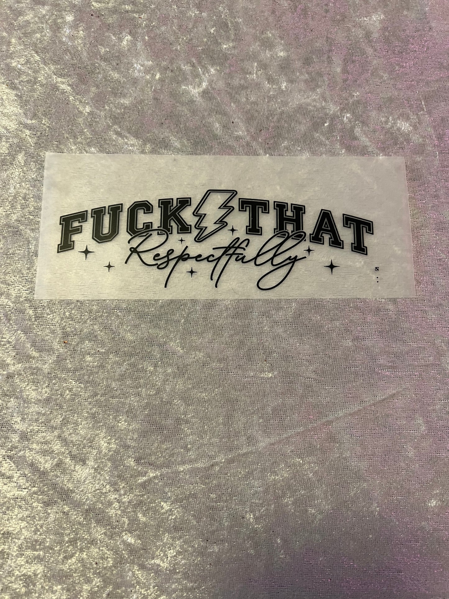 Heat Transfers- Adult/ humor/ Sarcastic