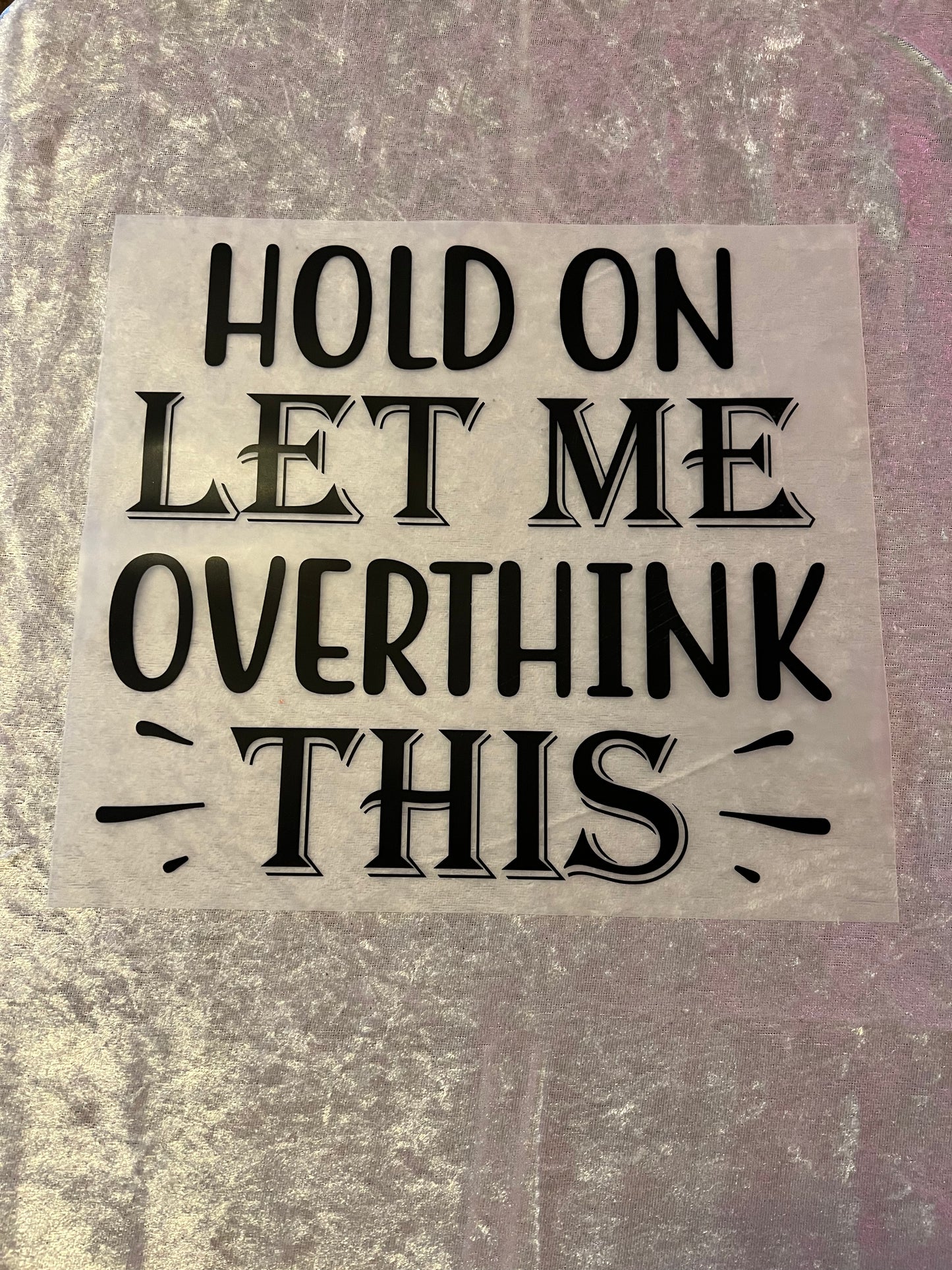 Heat Transfers- Adult/ humor/ Sarcastic