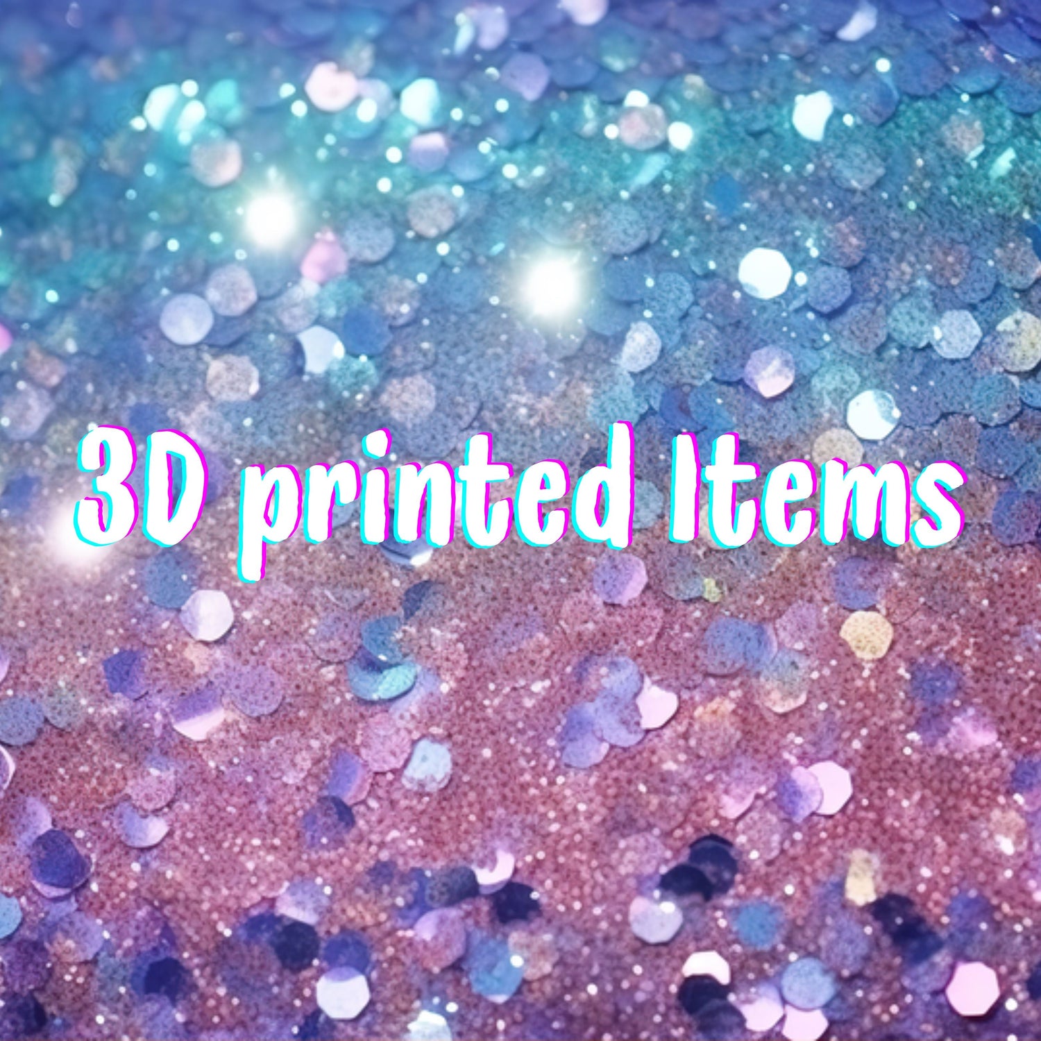 3D printed items