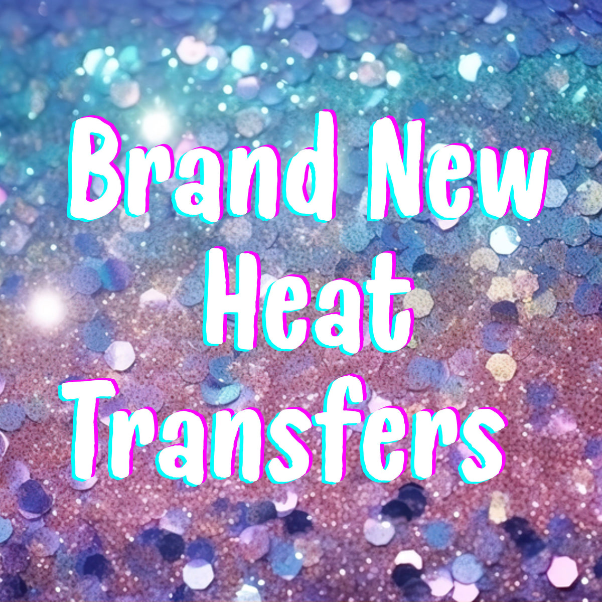 Monday DROP-  NEW Heat transfers- 10/12/26
