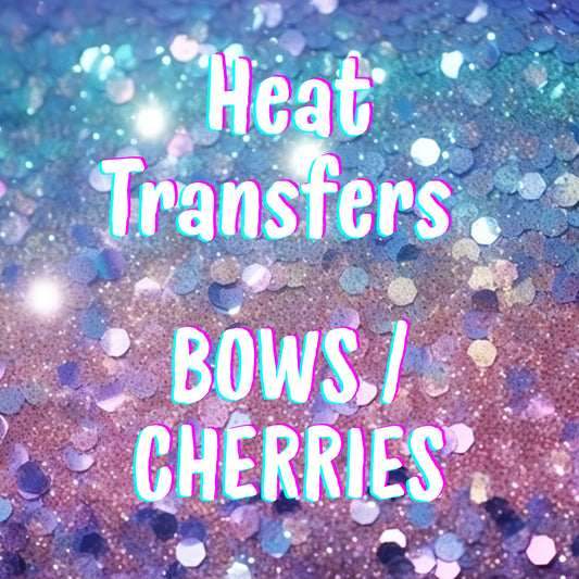 Heat Transfers- Bows/Cherries